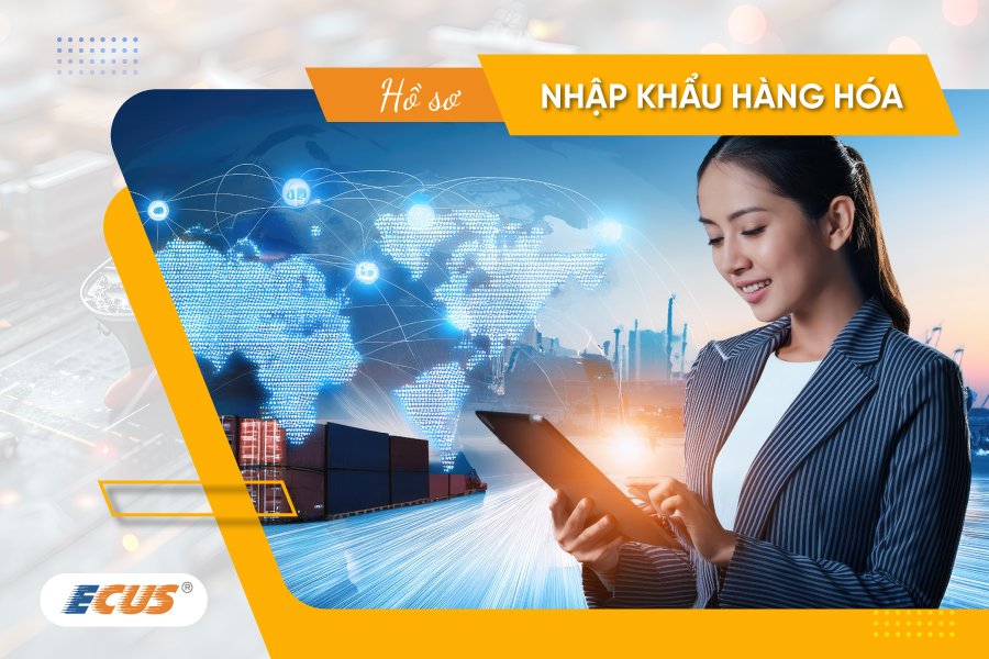 Hồ sơ nhập khẩu hàng hóa