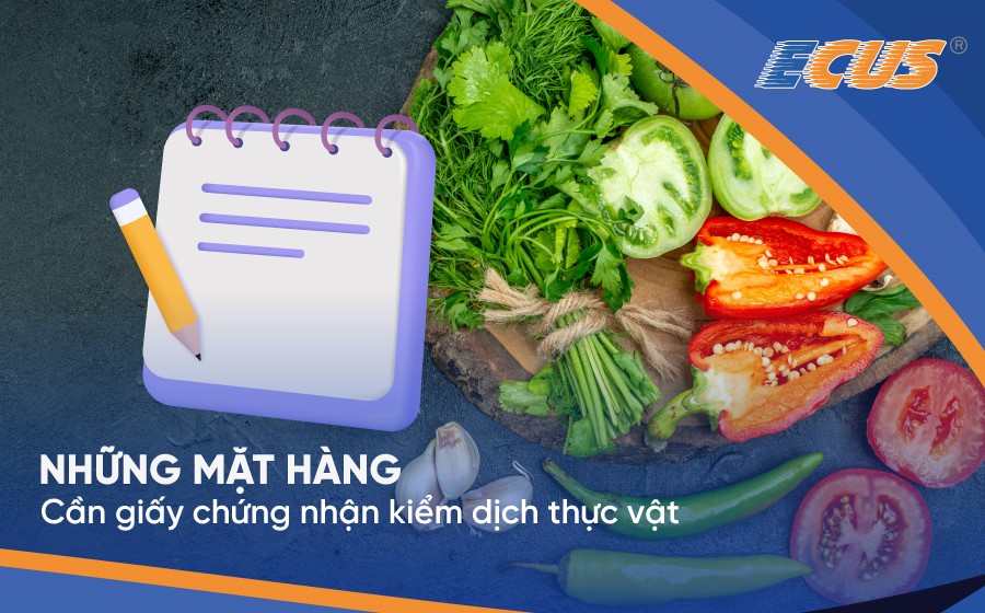 Những mặt hàng cần giấy phép kiểm dịch thực vật