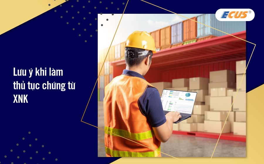 Một số lưu ý khi thực hiện thủ tục hải quan