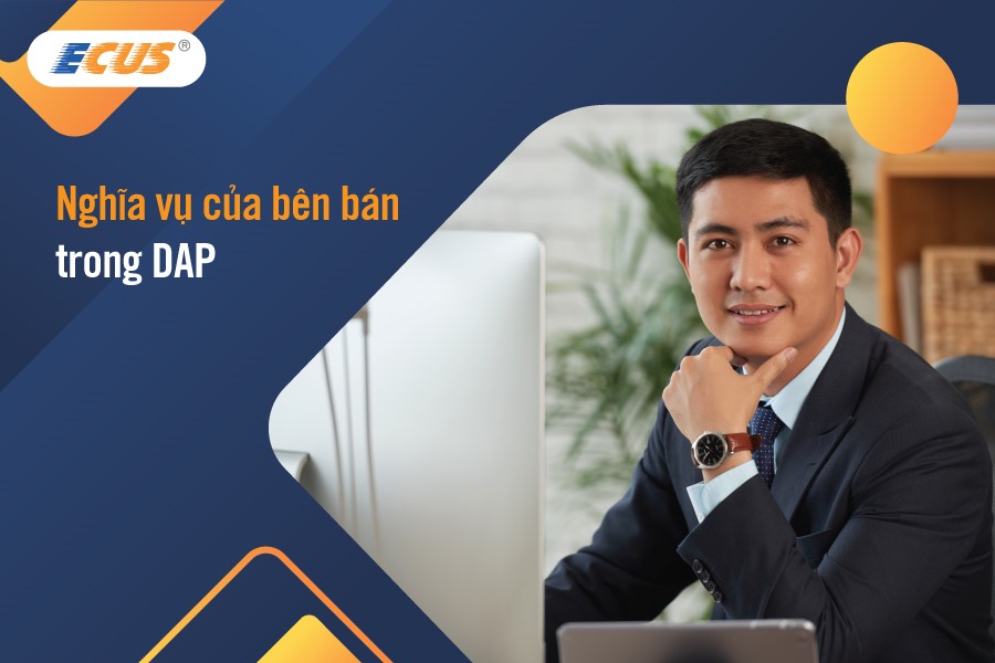 Nghĩa vụ bên bán trong DAP