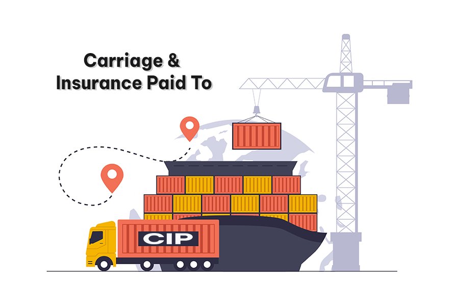 CIP là viết tắt của cụm từ Carriage and Insurance Paid To