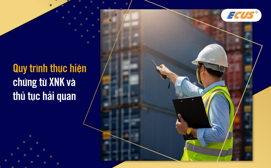 Thủ tục hải quan xuất nhập khẩu