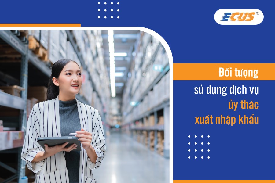 Dịch vụ ủy thác xuất khẩu