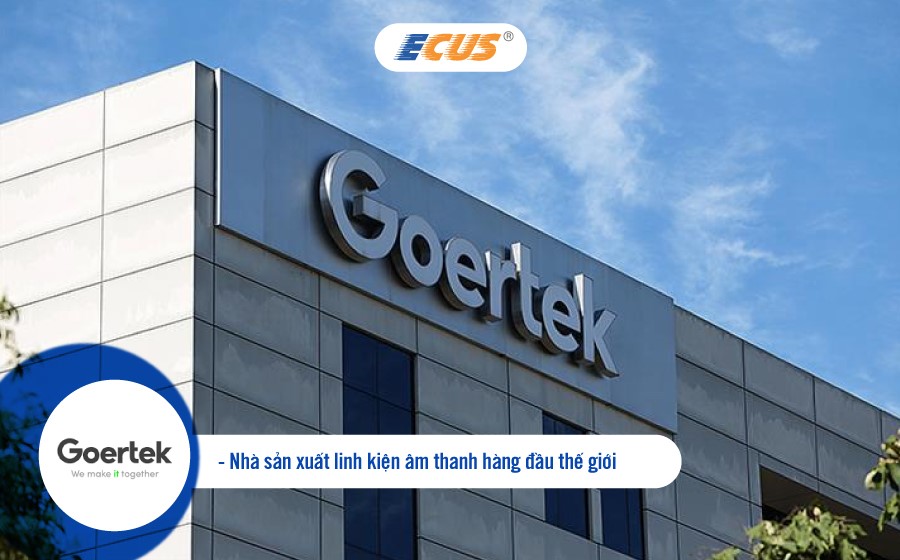 Goertek Việt Nam ứng dụng thành công phần mềm Hải quan điện tử ECUS5VNACCS - Khơi thông dòng chảy hàng hóa XNK